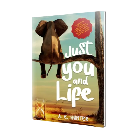 Just you and Life Book A. E. Hunter